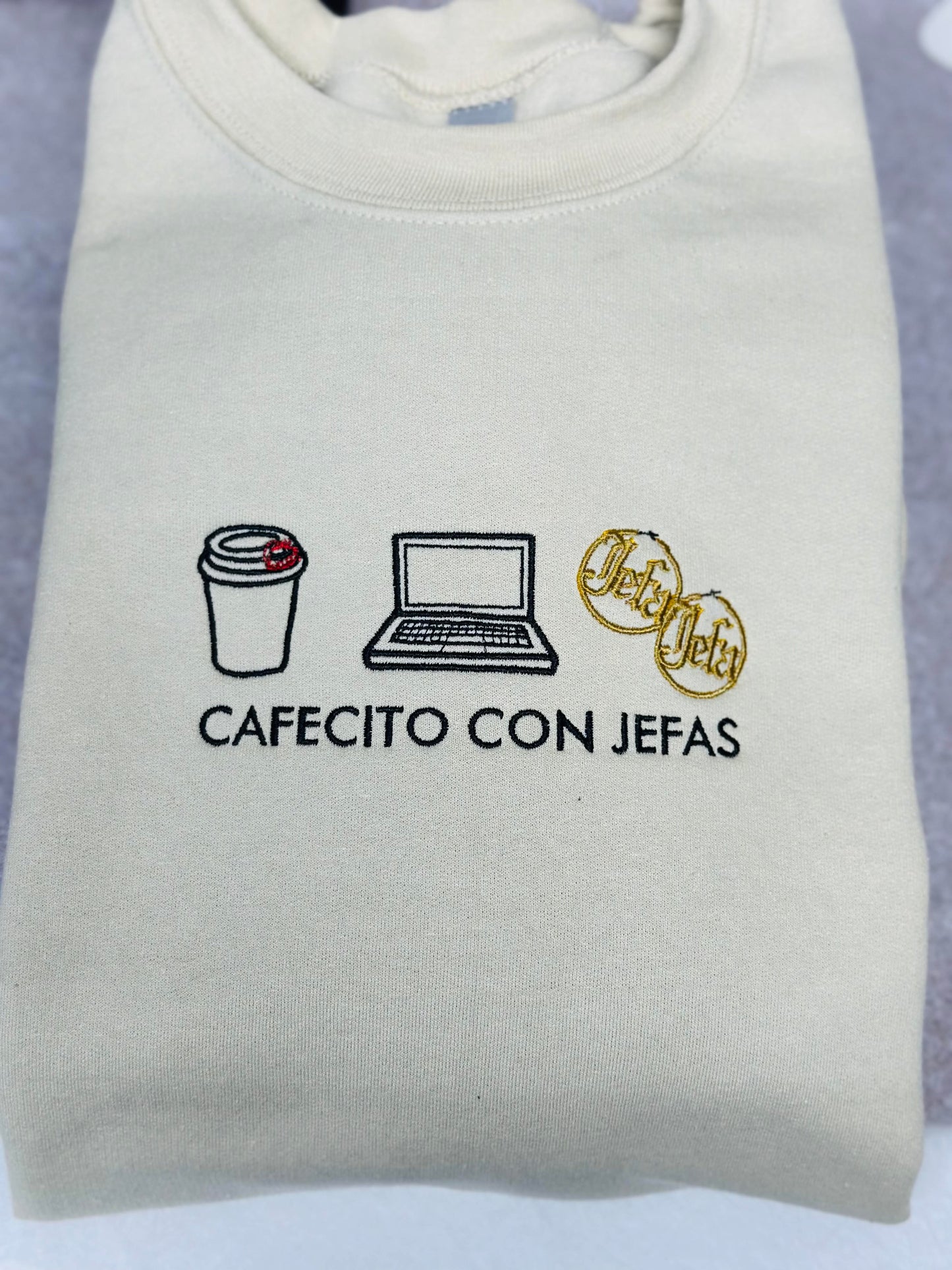 Cafecito con Jefas sweatshirt